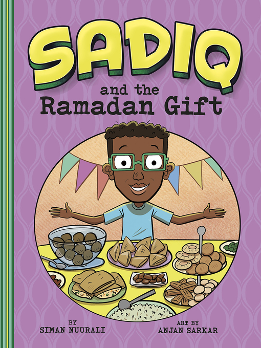 Title details for Sadiq and the Ramadan Gift by Siman Nuurali - Available